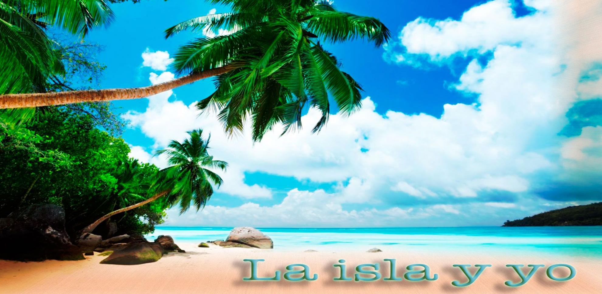 LA ISLA Y YO, CAPÍTULO 32